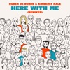 Here with Me (Remixes) - Single