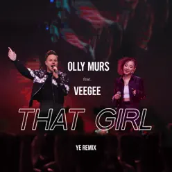 That Girl (Ye Remix) [feat. Veegee] - Single - Olly Murs