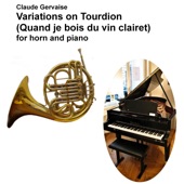 Claude Gervaise - Variations on Tourdion (Quand je bois du vin clairet) for horn and piano artwork
