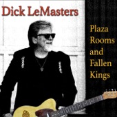 Dick LeMasters - I Play with Fire