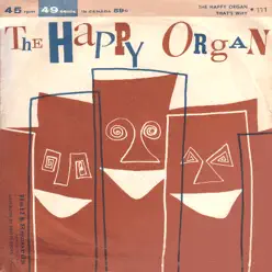 The Happy Organ - Single - The Gay Blades The Happy Organ - Single - The Gay Blades