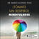 Mario Alonso Puig - ¡Tómate un respiro! Mindfulness