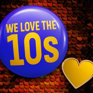 We Love the 10s