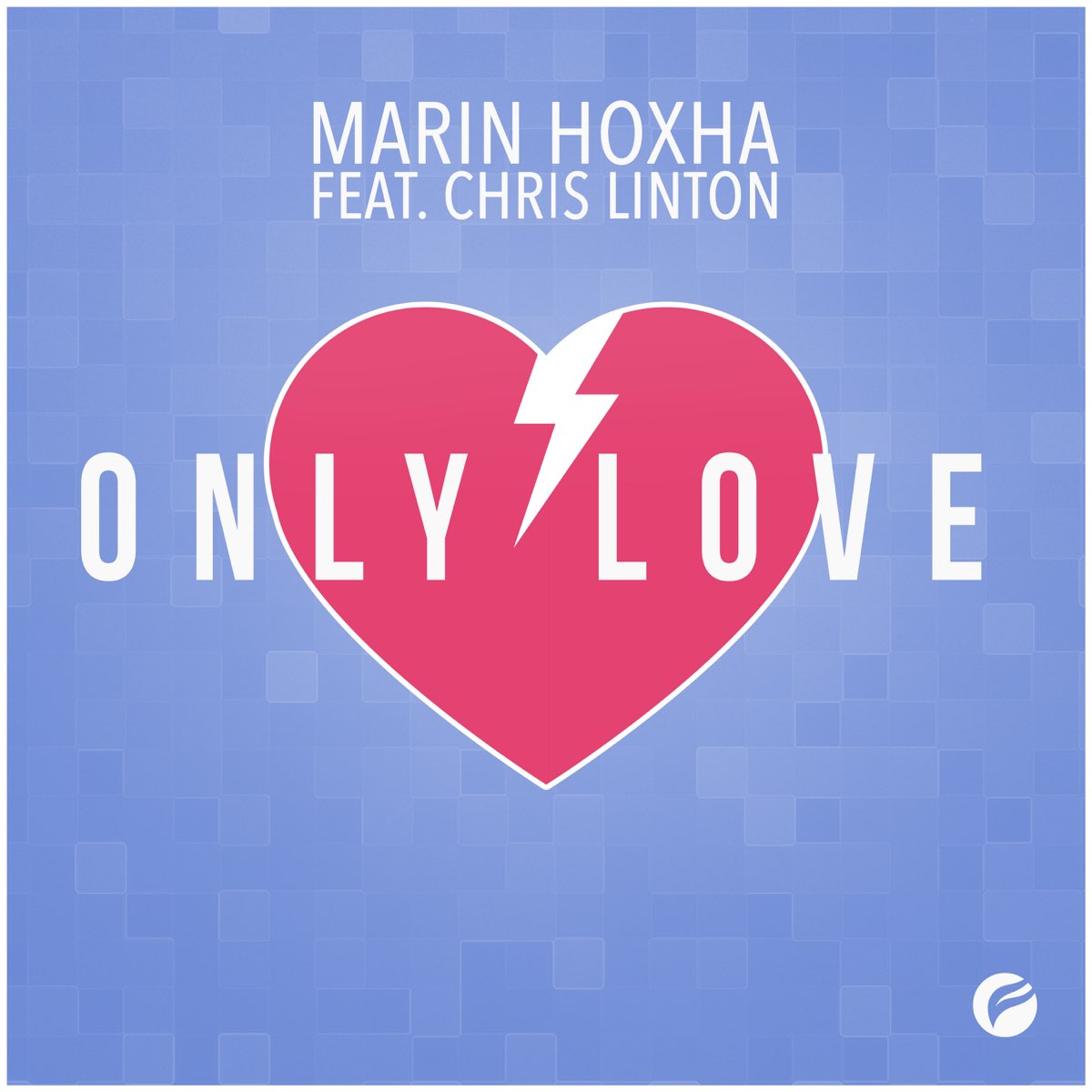 Only for love. Chris Linton. Martin Hoxha. Фото Marin Hoxha only Love (feat Chris Linton). Лав Онли он.