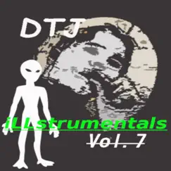 Illstrumentals, Vol. 7 by DTJ album reviews, ratings, credits