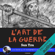 Sun Tzu - L'Art de la Guerre (Édition augmentée d'une préface inédite)