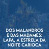 Dos Malandros e das Madames: Lapa, a Estrela da Noite Carioca - Single