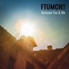 Between You & Me - Single