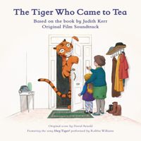 David Arnold - The Tiger Who Came to Tea (Original Film Soundtrack) artwork