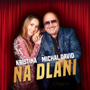 Kristina A Michal David - Na Dlani