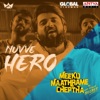 Nuvve Hero feat Vijay Deverakonda From Meeku Maathrame Cheptha Single