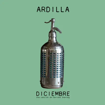Diciembre (Una Canción de Carroña Sharong) [feat. Guazu] - Single - Ardilla