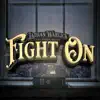 Fight On (feat. Bonay Neely) - Single album lyrics, reviews, download