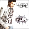 Gökhan Tepe - Çok Özlüyorum Seni