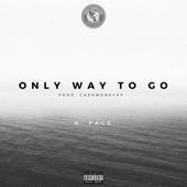 K. Pace - Only Way to Go
