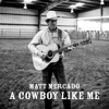 A Cowboy Like Me - Single