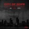 City of Dope (feat. Ble$t Cali) - K-Bizz lyrics