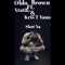Shot Na (feat. Xtatik & Kris T Yano) - Oblo Brown lyrics