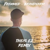 Brandvarm (Theis EZ Remix) artwork