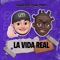 La Vida Real (feat. Young Street) - Single