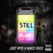 Still (feat. Macc Duce) - Just Ryte lyrics