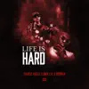 Life Is Hard (feat. Birdman) - Single album lyrics, reviews, download