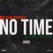 No Time (feat. Arsonal Da Rebel) - Mac Dablacksheep lyrics