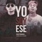 Yo Soy Ese (feat. Clandes & Delly Delanois) - Piero Fernandez lyrics