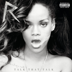 Talk That Talk (Deluxe) - Rihanna Cover Art