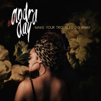 Andra Day - Make Your Troubles Go Away artwork