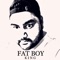 Fat Boy - K I N G lyrics