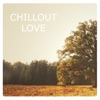 Chill out Love