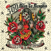 500 Miles to Memphis - Hold on Tight