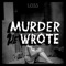 Loss - Murder He Wrote lyrics