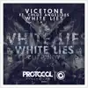 Stream & download White Lies (feat. Chloe Angelides) [Radio Edit]