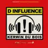 D Influence (Soca 2015 Trinidad and Tobago Carnival) - Single album lyrics, reviews, download