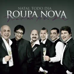 Natal Todo Dia - Roupa Nova