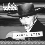 Habibi - Angel Eyes
