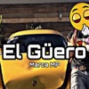 El Güero by Marca MP iTunes Track 2