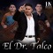 El Dr. Talco - Hugo Nájera lyrics