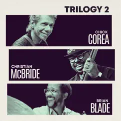 Trilogy 2 (Live) by Chick Corea, Christian McBride & Brian Blade album reviews, ratings, credits