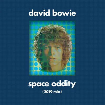 Space Oddity (2019 Mix) - David Bowie