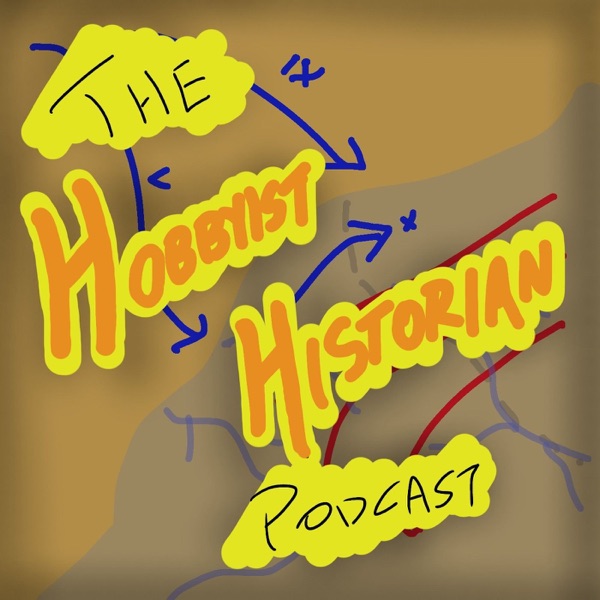 The Hobbyist Historian Podcast cover