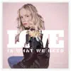 Love Is What We Need - Single album lyrics, reviews, download
