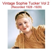 Vintage Sophie Tucker, Vol. 2 (Recorded 1928-1929) artwork