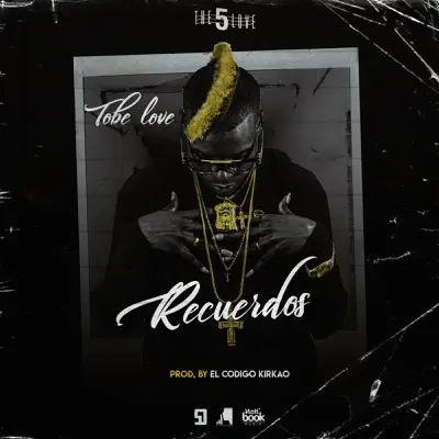 Recuerdos - Single - Tobe Love