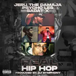 Real Hip-Hop - Single by Dj Symphony, Jeru the Damaja, Pyscho Les & Sadat X album reviews, ratings, credits