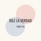 Dile la Verdxd - Tomy DJ lyrics