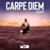 Carpe Diem (Remix) - Single album lyrics, reviews, download