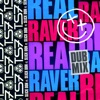 Real Raver (feat. Slick Don) [Extended Dub Mix] - Single